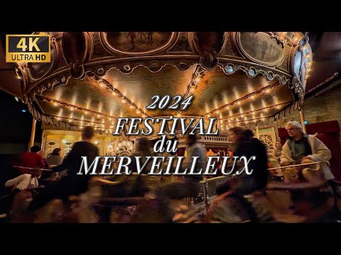 🇫🇷[Paris France] 2024 Festival du Merveilleux “Musée des Arts Forains” (4K HDR)  11/DECEMBER/2024