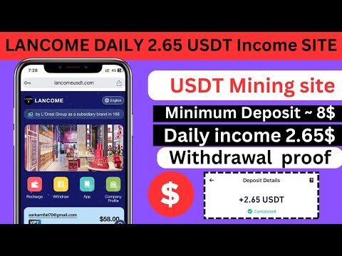 New LANCOME USDT Mining site | longtime USDT Earnings website | daily profit site