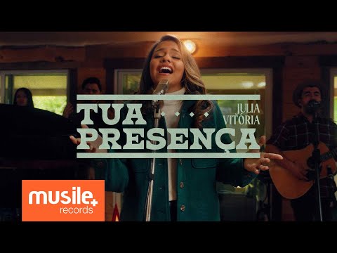 Julia Vitória - Tua Presença (Ao Vivo)