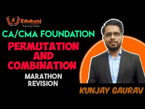 Permutation & Combination Marathon | CA/CMA Foundation | Edukunj | Kunjay CMA