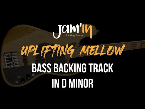 Uplifting Mellow Bass Backing Track in D Minor