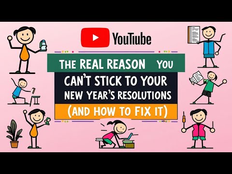 The Real Reason! You can’t stick to your New Year Resolutions. (And How to Fix It!!)