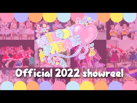 Melody Parade Official 2022 showreel