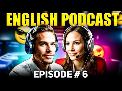 Improve Your ENGLISH Skills With this PODCAST! | ep 6