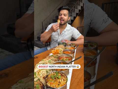 BIGGEST NORTH INDIAN PLATTER😱 Indian Food #shorts #shortsvideo #youtubeshorts