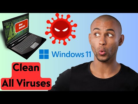 The Ultimate Guide to Removing Viruses on Windows 11 | How to Remove Viruses from Your Computer