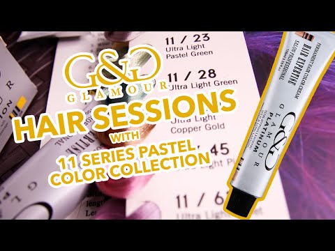 Hair Sessions | G&G Glamour 11 SERIES PASTEL COLOR COLLECTION