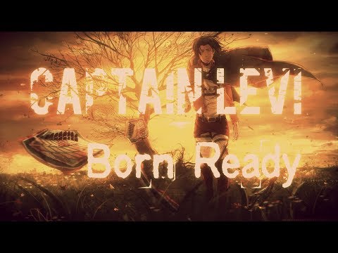 💯 Captain Levi Lyrics [AMV] || Born Ready