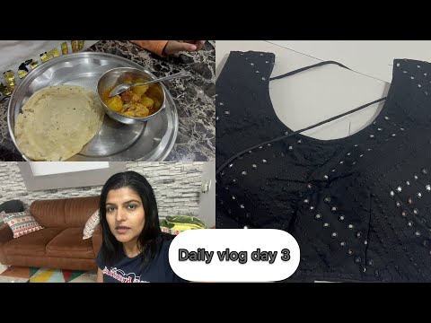 Aaj Bahot thak gayi /daily vlog day 3/ readymade blouse collection