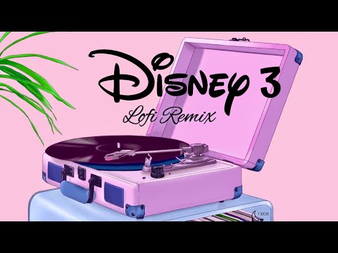 Disney songs but it's lofi [pt.3] - chill hiphop beats to study/relax to