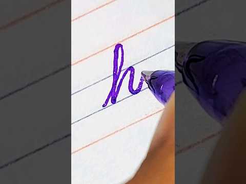 How to write letter 'h' in cursive handwriting #handwriting #shorts