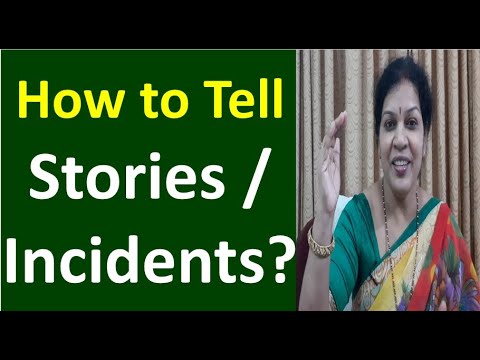 "How to tell Stories or Incidents?" - Must Know This Art