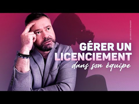 MANAGEMENT: Gérer le Licenciement d’un Collaborateur