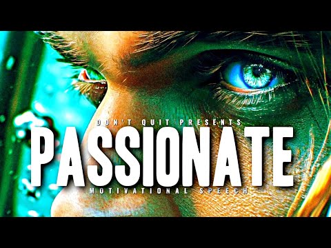 PASSIONATE - 1 HOUR Motivational Speech Video | Gym Workout Motivation