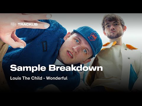 Sample Breakdown: Louis The Child - Wonderful