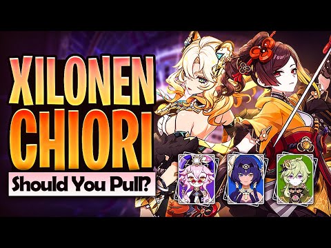 Should YOU Pull Xilonen & Chiori | Genshin Impact