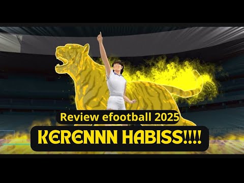 REVIEW EFOOTBALL 2025 - bisa mainin TSUBASA dan nankatsu !!!