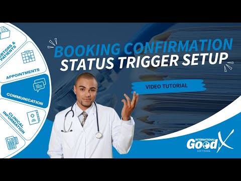 GoodX Web Tutorial - Booking Confirmation Status Trigger Setup