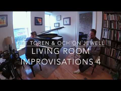 Ochion Jewell & Cat Toren | Living Room Improvisations 4