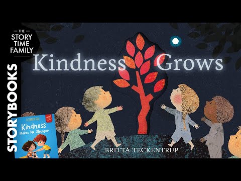 Kindness Grows | A story about how kindness can spread love everywhere