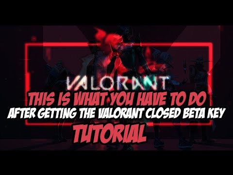 AFTER GETTING THE VALORANT CLOSED BETA KEY ( TUTORIAL)