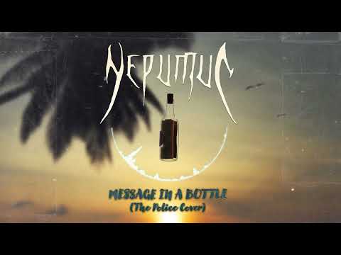 NEPUMUC - Message In A Bottle (The Police Cover)