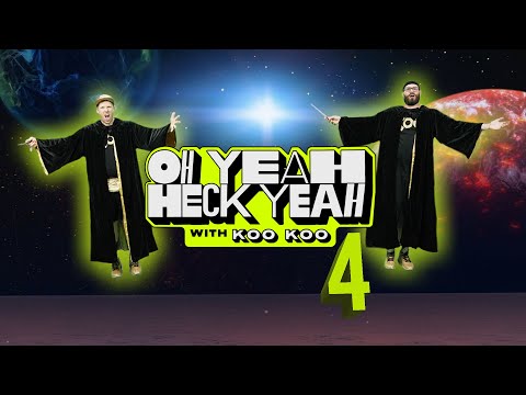 "Oh Yeah Heck Yeah" with Koo Koo - Episode Four