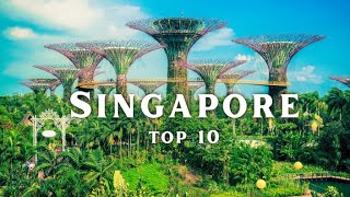 10 Best Places To Visit In Singapore  - Travel Video 4k