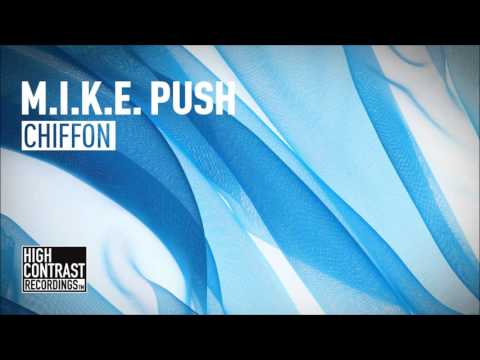 M.I.K.E. Push - Chiffon // OUT NOW //