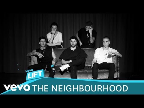 The Neighbourhood - Influences (VEVO LIFT)