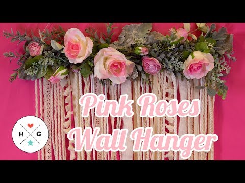 DIY Pink Roses Wall Hanger | HG Craft | HelloGiggles