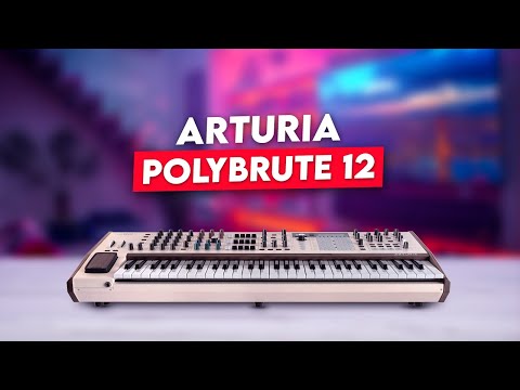 Arturia Polybrute 12 - The Most Expressive Synthesizer Ever?