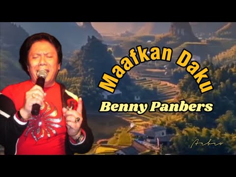 MAAFKAN DAKU - Benny Panbers (+lirik)