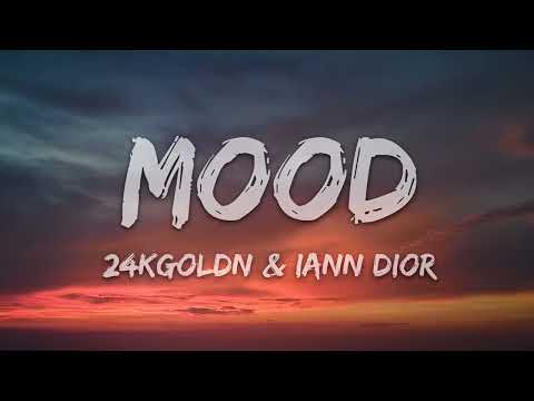 Mood By 24kGoldn With Lyrics ft Iann Dior [10 Hours]