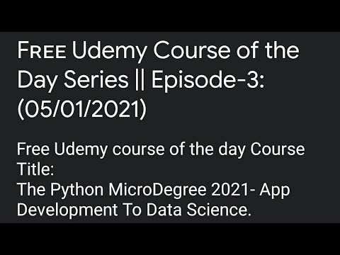 Free Udemy course of the day 5/1/2020 || The Python MicroDegree 2021-App Development To Data Science