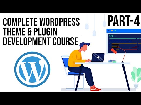 Complete WordPress Theme & Plugin Development Course | Learn  Some WordPress PHP  Part - 4