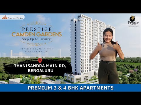 Prestige Camden Gardens | Flats in Thanisandra | Bangalore