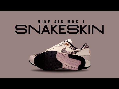 Nike Air Max 1 SNAKESKIN 2025 OFFICIAL LOOK AND PRICE