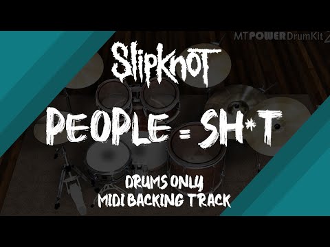 Slipknot - People = Sh*t | Drums Only MIDI Backing Track