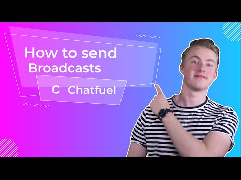 How to send Broadcasts with Chatfuel