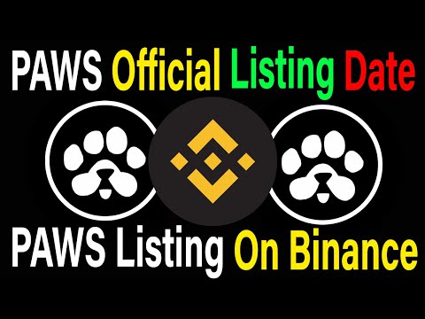 PAWS Official Listing Date | PAWS Listing On Binance |PAWS Price Prediction| PAWS taken Eligibility