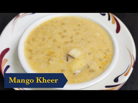 మామిడికాయ పాయసం || Summer special sweet recipe | Mango Kheer