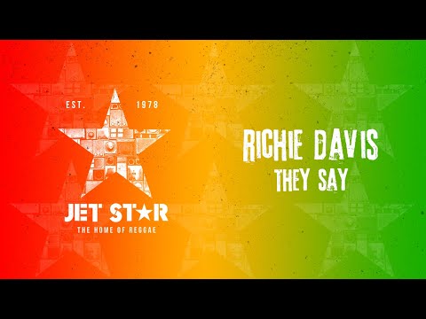 Richie Davis - They Say (Official Audio) | Jet Star Music