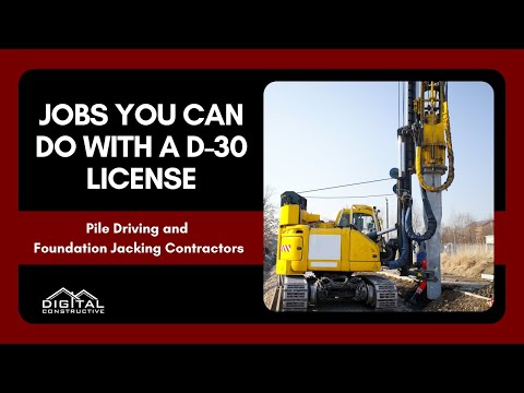 Jobs You Can Do With a D-30 License! Pile Driving and Foundation Jacking Contractor in California!