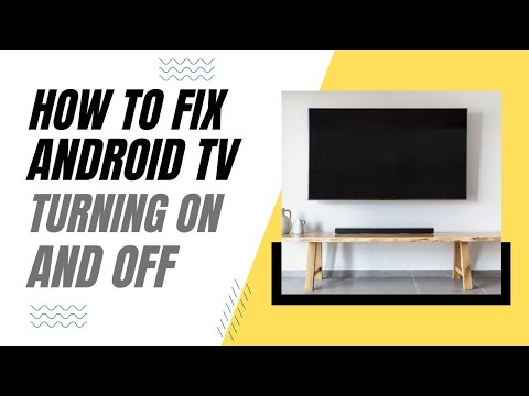 How To Fix Android TV Turning On and Off