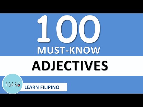 100 MUST-KNOW FILIPINO ADJECTIVES (LEARN TAGALOG)