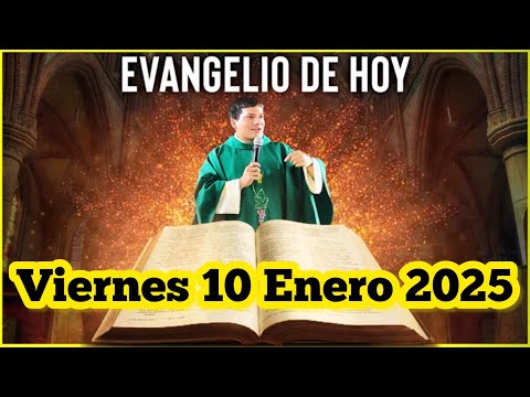 EVANGELIO DE HOY Viernes 10 Enero 2025 con el Padre Marcos Galvis