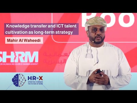 Mahir Al Waheedi || Knowledge transfer and ICT talent cultivation as long-term strategy