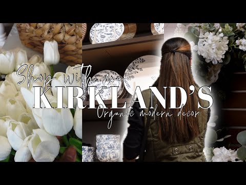 WHAT'S NEW AT KIRKLAND'S? | Spring decor 2024, new furniture, organic modern decor & more...