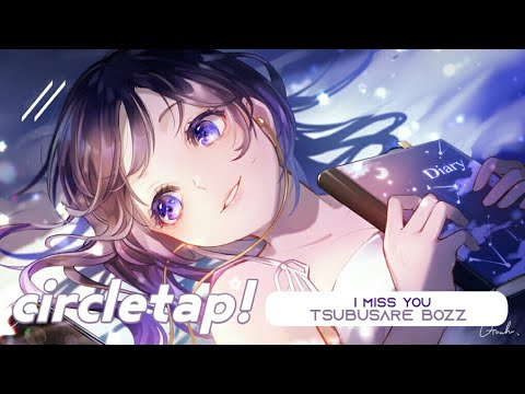 i miss you - Tsubusare BOZZ